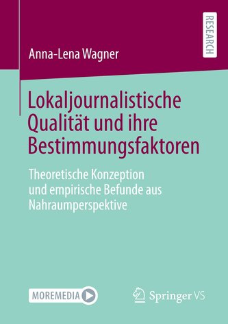 Lokaljournalistische Qualität und ihre Bestimmungsfaktoren