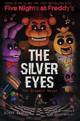 Five Nights at Freddy´s 1 - The Silver Eyes (Graphic Novel) Five Nights at Freddy´s 1 - The Silver Eyes (Graphic Novel)