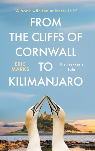 From the Cliffs of Cornwall to Kilimanjaro From the Cliffs of Cornwall to Kilimanjaro