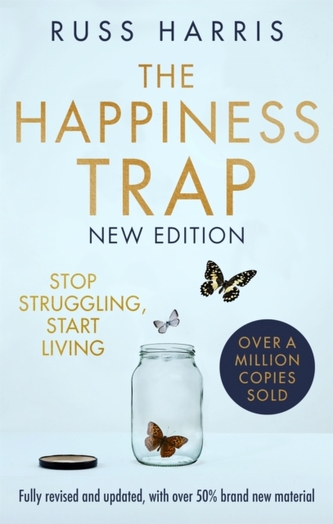 The Happiness Trap 2nd Edition The Happiness Trap 2nd Edition