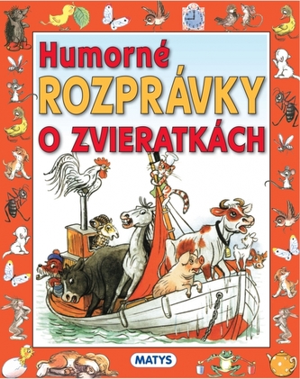 Humorné rozprávky o zvieratkách Humorné rozprávky o zvieratkách