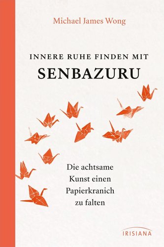 Innere Ruhe finden mit Senbazuru