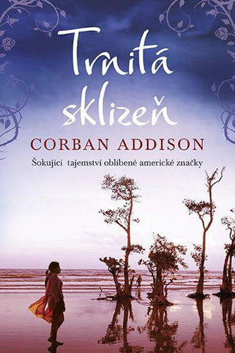 Trnitá sklizeň (Corban Addison, 2018)