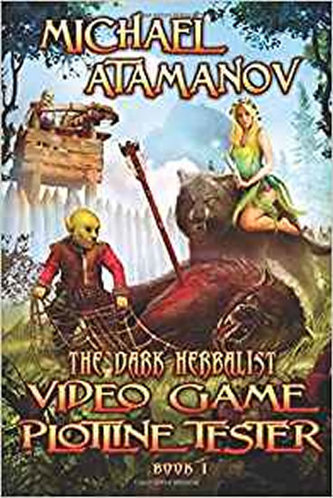 Video Game Plotline Tester (the Dark Herbalist Book #1) : Litrpg Series