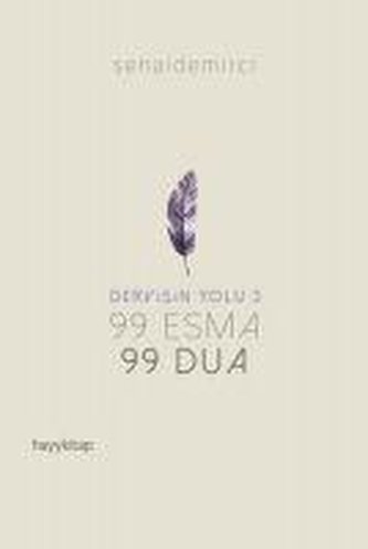 99 Esma 99 Dua - Dervisin Yolu 3