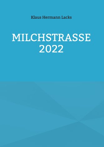 Milchstrasse 2022