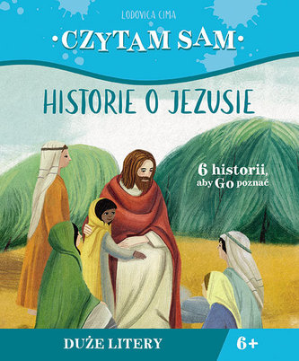 Czytam sam Historie o Jezusie Czytam sam Historie o Jezusie