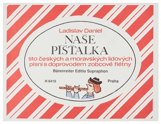 KN Naše píšťalka (sto českých a moravských lidových písní s doprovodem zobcové flétny) - Ladislav Daniel