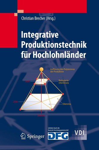 Integrative Produktionstechnik für Hochlohnländer