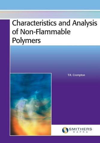 Characteristics and Analysis of Non-Flammable Polymers Characteristics and Analysis of Non-Flammable Polymers