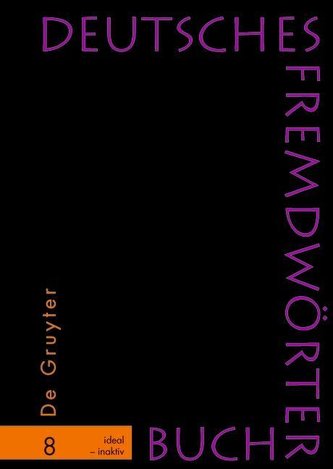 Deutsches Fremdwörterbuch Band 8