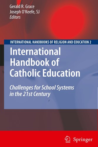 International Handbook of Catholic Education 2 Bde.