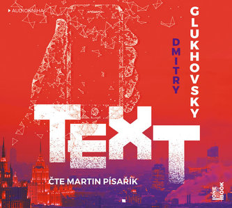 Text - CDmp3 (Čte Martin Písařík) Text - CDmp3 (Čte Martin Písařík)