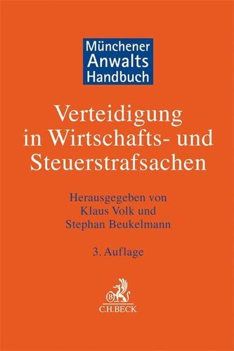 Münchener Anwaltshandbuch Verteidigung in Wirtschafts- und Steuerstrafsachen