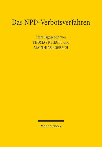 Das NPD-Verbotsverfahren Das NPD-Verbotsverfahren