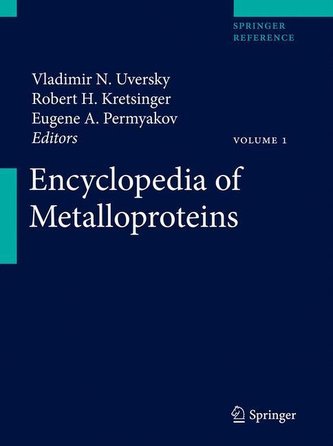 Encyclopedia of Metalloproteins. 2 Bände Encyclopedia of Metalloproteins. 2 Bände