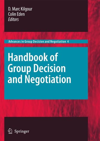 Handbook of Group Decision and Negotiation