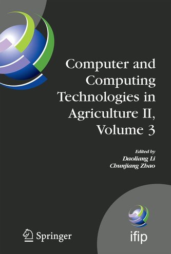 Computer and Computing Technologies in Agriculture 2 Volume 3