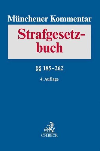 Münchener Kommentar zum Strafgesetzbuch  Bd. 4: §§ 185-262