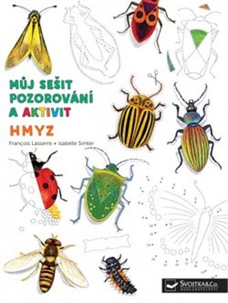 Hmyz Můj sešit pozorování a aktivit