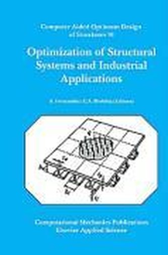 Optimization of Structural Systems and Industrial Applications