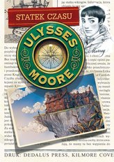 Ulysses Moore Tom 13 Statek czasu