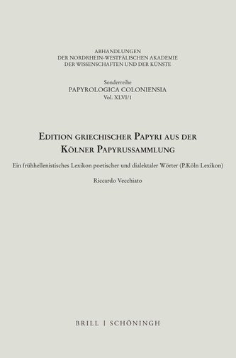 Edition griechischer Papyri aus der Kölner Papyrussammlung