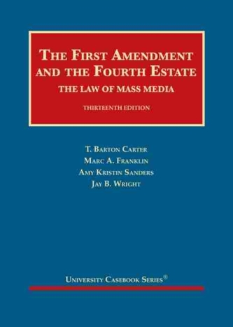 The First Amendment and the Fourth Estate