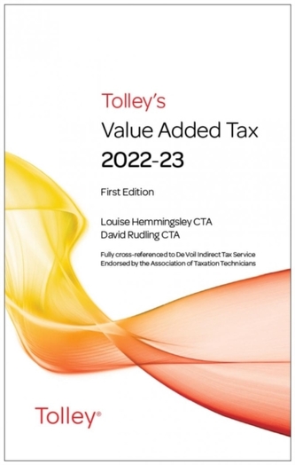 Tolley's Value Added Tax 2022-23 (includes First and Second editions) Tolley's Value Added Tax 2022-23 (includes First and Second editions)