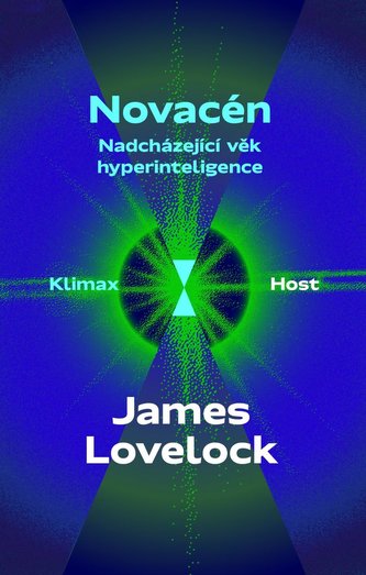 Novacén - Nadcházející věk hyperinteligence Novacén - Nadcházející věk hyperinteligence