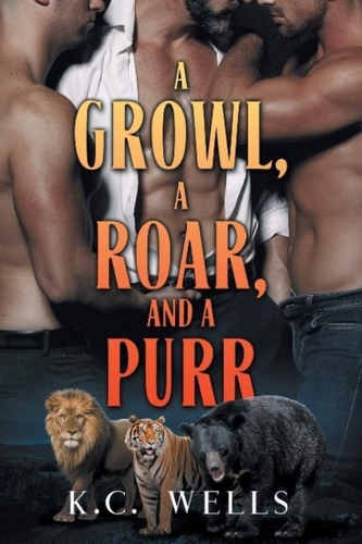 Growl, a Roar, and a Purr Growl, a Roar, and a Purr