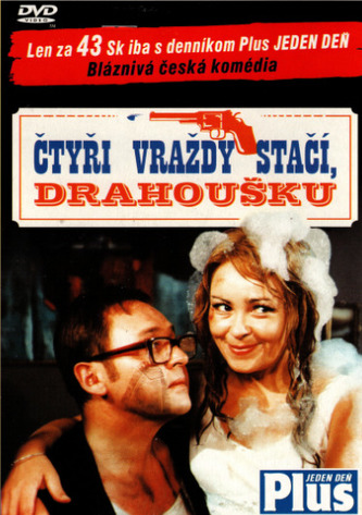 Čtyři vraždy stačí, drahoušku