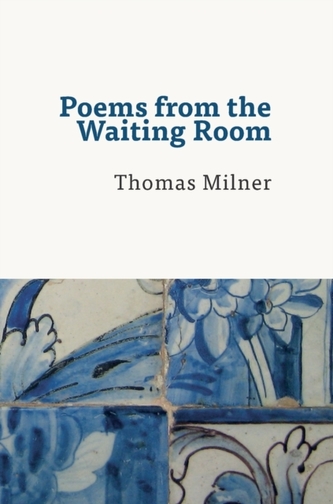 Poems from the Waiting Room Poems from the Waiting Room