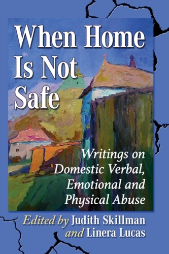 When Home Is Not Safe When Home Is Not Safe