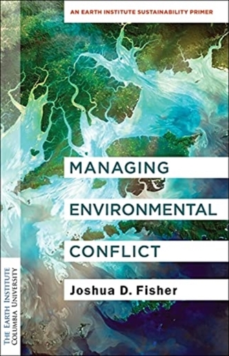 Managing Environmental Conflict Managing Environmental Conflict