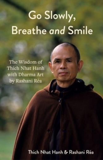 Go Slowly, Breathe and Smile Go Slowly, Breathe and Smile