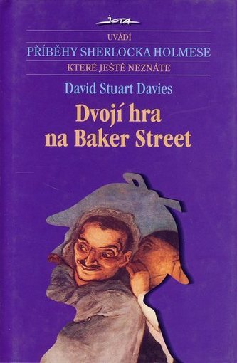 Dvojí hra na Baker Street (David Stuart Davies, 2006)
