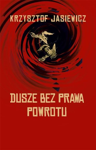 Dusze bez prawa powrotu Dusze bez prawa powrotu