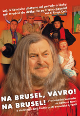 Na Brusel, Vávro! Na Brusel!
