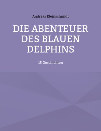 Die Abenteuer des blauen Delphins