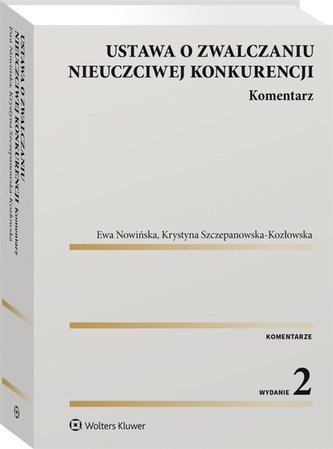 Ustawa o zwalczaniu nieuczciwej konkurencji Komentarz