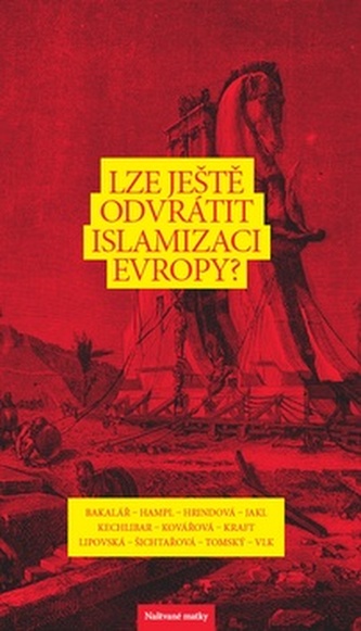 Prolomení hradeb. Lze ještě odvrátit islamizaci evropy?