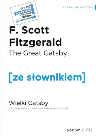 The Great Gatsby / Wielki Gatsby z podręcznym słownikiem angielsko-polskim