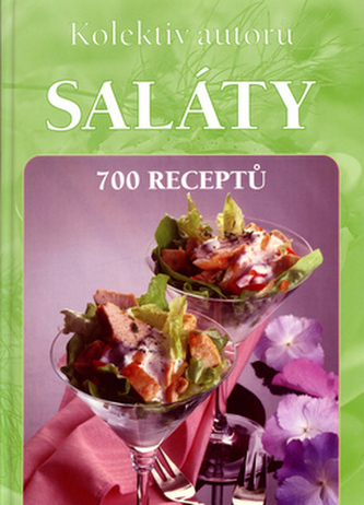 Saláty : 700 receptů (, 2006)