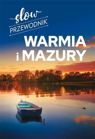 Slow przewodnik Warmia i Mazury