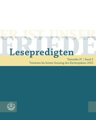 Er ist unser Friede. Lesepredigten Textreihe IV/Bd. 2