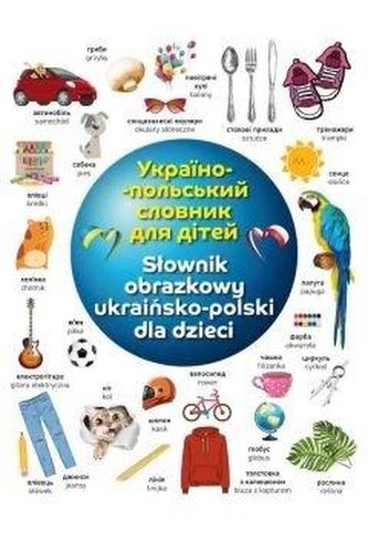Ilustrowany słownik polsko-ukraiński dla dzieci