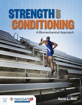 Strength and Conditioning: A Biomechanical Approach: A Biomechanical Approach