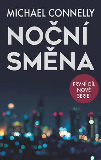 Noční směna (Michael Connelly, 2019)