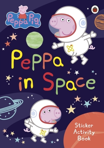 Peppa Pig: Peppa in Space Sticker Activity Book Peppa Pig: Peppa in Space Sticker Activity Book